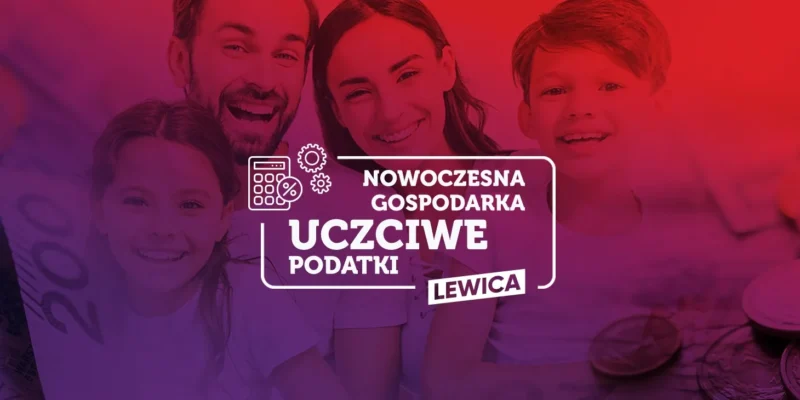 Zdjęcie przedstawia uśmiechniętą rodzinę składającą się z ojca, matki i dwojga dzieci, na tle monet i banknotów, z hasłem promującym nowoczesną gospodarkę i uczciwe podatki.