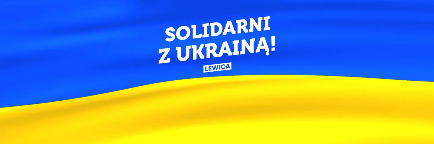 Grafika w barwach ukraińskich z napisem "SOLIDARNI Z UKRAINĄ!" oraz logo partii Lewica.