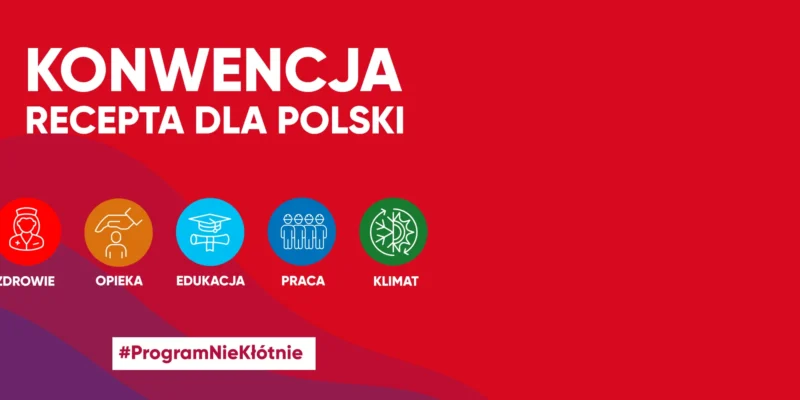 Czerwony baner z dużym napisem "KONWENCJA RECEPTA DLA POLSKI", obok kolorowe koła z ikonami zdrowia, opieki, edukacji, pracy i klimatu oraz hasłem #ProgramNieKłótnie.