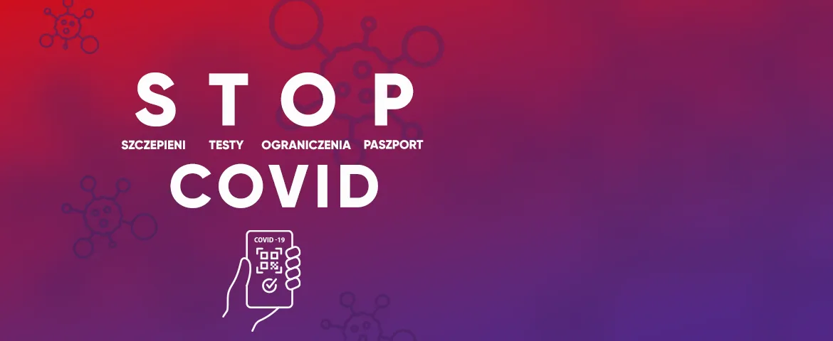 Graficzny plakat z gradientowym tłem, na którym widnieje duży napis STOP COVID oraz mniejsze hasła Szczepieni, Testy, Ograniczenia, Paszport, a także rysunek dłoni trzymającej telefon z kodem QR.