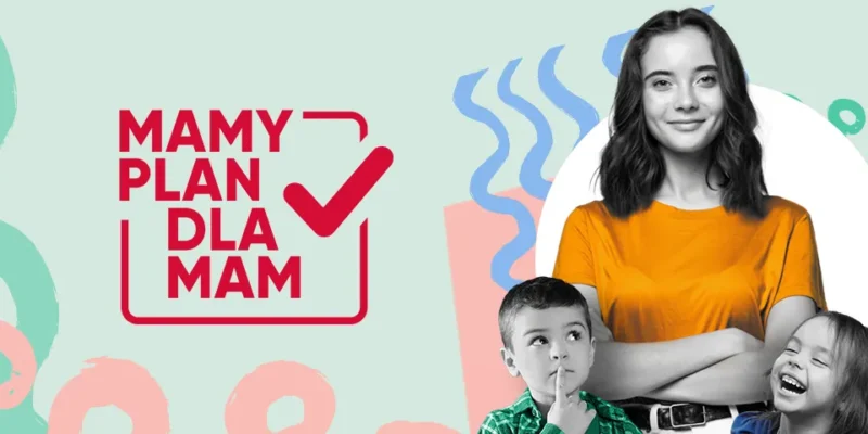 Promocyjna grafika z napisem „MAMY PLAN DLA MAM” i czerwonym znakiem zatwierdzenia, przedstawiająca uśmiechniętą kobietę z dwójką dzieci na pastelowym tle.